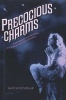 Precocious Charms - Stars Performing Girlhood in Classical Hollywood Cinema (Paperback) - Gaylyn Studlar Photo