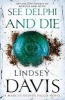 See Delphi and Die (Paperback) - Lindsey Davis Photo