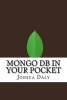 Mongo DB in Your Pocket (Paperback) - Joshua Daly Photo