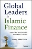 Global Leaders in Islamic Finance - Industry Milestones and Reflections (Hardcover) - Emmy Abdul Alim Photo