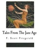 Tales from the Jazz Age - A Collection of Eleven Short Stories (Paperback) - F Scott Fitzgerald Photo