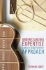 Understanding Expertise - A Multi-Disciplinary Approach (Paperback) - Fernand Gobet Photo