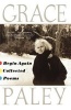 Begin Again: Collected Poems (Paperback) - Grace Paley Photo