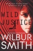 Wild Justice (Paperback) - Wilbur Smith Photo