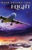 When Dreams Take Flight - Lessons to Help You Soar Through Life (Paperback) - Donald Smith Photo