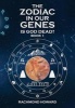 Zodiac in our genes - Is God Dead? (Paperback, Book 1) - Rachmond Howard Photo