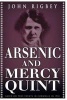 Arsenic and Mercy Quint (Paperback) - John Rigbey Photo