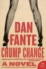 Chump Change (Paperback) - Dan Fante Photo