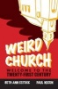 Weird Church - Welcome to the Twenty-First Century (Paperback) - Paul Nixon Photo