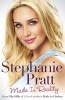 Made in Reality (Hardcover) - Stephanie Pratt Photo