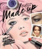 Make Up Your Face - Made Up: 40+ Easy Make-Up Tutorials & DIY Beauty Products (Hardcover) - Laura Jenkinson Photo