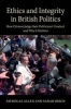 Ethics and Integrity in British Politics - How Citizens Judge Their Politicians' Conduct, and Why it Matters (Paperback) - Nicholas Allen Photo