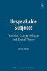 Unspeakable Subjects - Feminist Essays in Legal and Social Theory (Paperback) - Nicola Lacey Photo