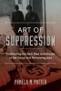 Art of Suppression - Confronting the Nazi Past in Histories of the Visual and Performing Arts (Hardcover) - Pamela M Potter Photo