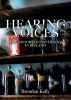 Hearing Voices - The History of Psychiatry in Ireland (Hardcover) - Brendan Kelly Photo