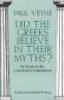 Did the Greeks Believe in Their Myths? - Essay on the Constitutive Imagination (Paperback) - Paul Veyne Photo