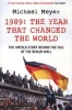 The Year That Changed the World - The Untold Story Behind the Fall of the Berlin Wall (Paperback) - Michael Meyer Photo