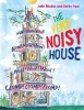 The Very Noisy House (Paperback) - Julie Rhodes Photo