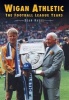 Wigan Athletic - The Football League Years (Paperback) - Dean Hayes Photo