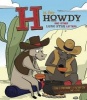 H Is for Howdy - And Other Lone Star Letters (Hardcover) - Eva J Freeburn Photo