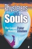 Physicians of Souls - The Gospel Ministry (Paperback) - Peter Masters Photo