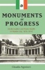 Monuments of Progress - Modernization and Public Health in Mexico City, 1876-1910 (Paperback, New Ed) - Claudia Agostoni Photo