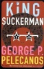 King Suckerman (Paperback, Main) - George P Pelecanos Photo