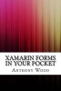 Xamarin Forms in Your Pocket (Paperback) - Anthony Wood Photo