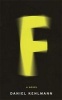 F - A Novel (Hardcover) - Daniel Kehlmann Photo