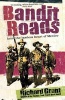 Bandit Roads - Into the Lawless Heart of Mexico (Paperback) - Richard Grant Photo