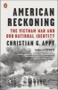 American Reckoning - The Vietnam War and Our National Identity (Paperback) - Christian B Appy Photo