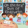 On the First Day of Kindergarten (Hardcover) - Tish Rabe Photo