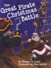 The Great Pirate Christmas Battle (Hardcover) - Michael Lewis Photo