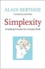 Simplexity - Simplifying Principles for a Complex World (Hardcover) - Alain Berthoz Photo