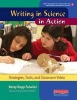 Writing in Science in Action - Strategies, Tools, and Classroom Video (Paperback) - Betsy Fulwiler Photo