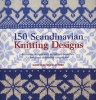 150 Scandinavian Knitting Designs - Authentic Designs with Actual Size Swatches, Charts and Alternative Colourways (Paperback) - Mary Jane Mucklestone Photo