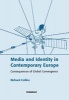 Media and Identity in Contemporary Europe - Consequences of Global Convergence (Paperback) - Richard Collins Photo