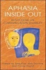 Aphasia Inside Out - Reflections on Communication Disability (Paperback) - Susie Parr Photo