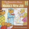 The Berenstain Bears and Mama's New Job (Hardcover, Turtleback Scho) - Stan And Jan Berenstain Berenstain Photo