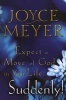 Expect Move of God in Your Life..... Suddenly (Paperback) - Joyce Meyer Photo