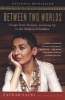 Between Two Worlds - Escape From Tyranny, Growing Up In The Shadow Of Saddam (Paperback) - Zainab Salbi Photo