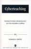 Cyberteaching - Instructional Technology on the Modern Campus (Hardcover) - Morriss H Partee Photo