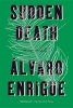 Sudden Death (Paperback) - Alvaro Enrigue Photo