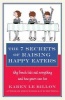 The 7 Secrets of Raising Happy Eaters - Why French Kids Eat Everything and How Yours Can Too! (Paperback) - Karen Le Billon Photo