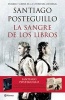 La Sangre de Los Libros (English, Spanish, Paperback) - Santiago Posteguillo Photo