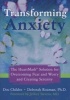 Transforming Anxiety - The Heartmath Solution for Overcoming Fear and Worry and Creating Serenity (Paperback) - Deborah Rozman Photo