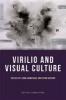 Virilio and Visual Culture (Paperback) - John Armitage Photo