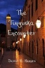 The Tunguska Encounter (Paperback) - David M Mannes Photo