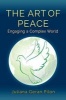 The Art of Peace - Engaging a Complex World (Paperback) - Juliana Geran Pilon Photo