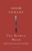 The Broken Word (Paperback) - Adam Foulds Photo